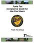 Fuels Tax Compliance Guide for Use Fuel Users. Fuels Tax Group