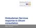 Ombudsman Services response to Ofcom consultation