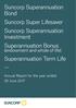 Suncorp Superannuation Bond Suncorp Super Lifesaver Suncorp Superannuation Investment Superannuation Bonus. Superannuation Term Life