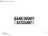 X.100 Back Office Training Manual BANK DRAFT ACCOUNT. Page 1. X.100 MANUAL. Copyright 2015, All rights reserved.