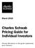 March 2018 Charles Schwab Pricing Guide for Individual Investors