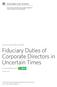 Fiduciary Duties of Corporate Directors in Uncertain Times