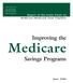 Report of the Study Panel on Medicare/Medicaid Dual Eligibles. Improving the. Medicare. Savings Programs