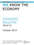 WE KNOW THE ECONOMY ECONOMIC BULLETIN. Issue 11. October 2014