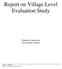 Report on Village Level Evaluation Study