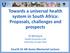 Towards a universal health system in South Africa: Proposals, challenges and prospects