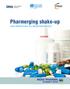 Pharmerging shake-up NEW IMPERATIVES IN A REDEFINED WORLD