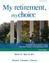 My retirement, March 18 April 15, Explore Compare Choose. Retirement Choice Decision Guide For Johns Hopkins University Support Staff