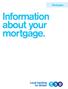 Information about your mortgage. Mortgages