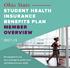 Ohio State STUDENT HEALTH INSURANCE BENEFITS PLAN MEMBER OVERVIEW