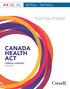 PUBLIC ADMINISTRATION COMPREHENSIVENESS UNIVERSALITY PORTABILITY ACCESSIBILITY CANADA HEALTH ACT ANNUAL REPORT