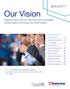 Our Vision. Spring In this issue: Sharing solutions with our clients and their shareholders through insights, technology and a solid tradition.