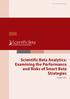 An ERI Scientific Beta Publication. Scientific Beta Analytics: Examining the Performance and Risks of Smart Beta Strategies