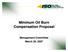 Minimum Oil Burn Compensation Proposal. Management Committee March 20, 2007