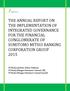 THE ANNUAL REPORT ON THE IMPLEMENTATION OF INTEGRATED GOVERNANCE FOR THE FINANCIAL CONGLOMERATE OF SUMITOMO MITSUI BANKING CORPORATION GROUP 2015