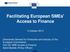 Facilitating European SMEs' Access to Finance
