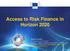 Access to Risk Finance in Horizon 2020
