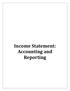Income Statement: Accounting and Reporting
