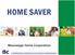 HOME SAVER. Mississippi Home Corporation. 735 Riverside Dr. / Jackson, MS / / mshomecorp.com