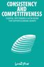 CONSISTENCY AND COMPETITIVENESS ESSENTIAL STEPS TOWARDS A UK TAX REGIME THAT SUPPORTS ECONOMIC GROWTH