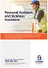 Contents. Important Information About this Individual Personal Accident & Sickness Insurance PDS About the Insurer 04