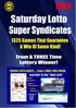 The Best Way To Play Saturday Lotto Superdraws TWO or More Winning Numbers Guaranteed Together... 4