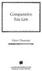 Comparative Tax Law. Victor Thuronyi KLUWER LAW INTERNATIONAL THE HAGUE / LONDON / NEW YORK
