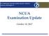 Eric Vuilliomenet, Associate of (ISC)2, Security+, Network+ Examiner; NCUA Region IV NCUA Examination Update