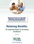 Retaining Benefits: An Important Aspect of Increasing Enrollment.  August 2009