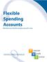 Flexible Spending Accounts. Maximize your benefits and give yourself a raise.