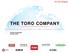THE TORO COMPANY. Serving Customers Through Superior Innovation and Superior Customer Care. Investor Presentation February 2018