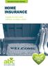 Document of home insurance. Home Insurance. A guide to your cover and how to make a claim. Keep me somewhere safe