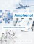 AMPHENOL was founded in The Company is one of the largest manufacturers of