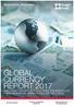 GLOBAL CURRENCY REPORT 2017 RESIDENTIAL RESEARCH ANALYSING THE IMPACT OF CURRENCY MOVEMENTS ON PRIME RESIDENTIAL MARKETS AROUND THE WORLD