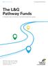 The L&G Pathway Funds A flexible way to achieve individual retirement goals