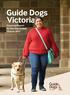 Guide Dogs Victoria. Financial Report for the Year Ended 30 June 2017
