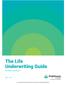 The Life Underwriting Guide