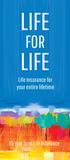 LIFE LIFE FOR. Life insurance for your entire lifetime. 10-Year Term Life Insurance