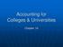 Accounting for Colleges & Universities. Chapter 14