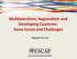 Multilateralism, Regionalism and Developing Countries: Some Issues and Challenges. Nagesh Kumar
