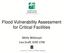 Flood Vulnerability Assessment for Critical Facilities. Molly Woloszyn Lisa Graff, GISP, CFM