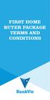 FIRST HOME BUYER PACKAGE TERMS AND CONDITIONS