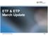 ETF & ETP March Update. London Stock Exchange Group Page 1