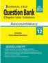 Strictly Based on the Latest Syllabus issued by CBSE Board for 2015 Examination QUESTION BANK. Chapter-Wise Solutions. Accountancy