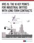 IFRS 15: THE 10 KEY POINTS FOR INDUSTRIAL ENTITIES WITH LONG-TERM CONTRACTS The essentials from the Long-Term Contracts Club for the finance function