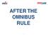 AFTER THE OMNIBUS RULE