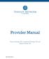Provider Manual. Physical Therapy (PT), Occupational Therapy (OT) and Speech Therapy (ST) TNGA Provider Manual (3)