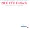 2008 CFO Outlook. A Survey of Manufacturing Company CFOs