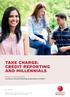 TAKE CHARGE: CREDIT REPORTING and millennials. Research commissioned by Customer Owned Banking Association (COBA) November 2016