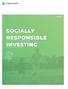 INVESTING SOCIALLY RESPONSIBLE INVESTING. Aligning Your Faith & Your Finances